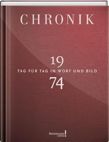 Jubiläumschronik 1974: Tag für Tag in Wort und Bild