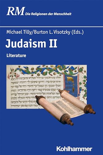 Judaism II: Literature (Die Religionen der Menschheit, 27,2, Band 27)
