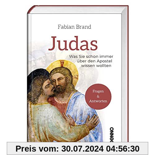 Judas: Was Sie schon immer über den Apostel wissen wollten