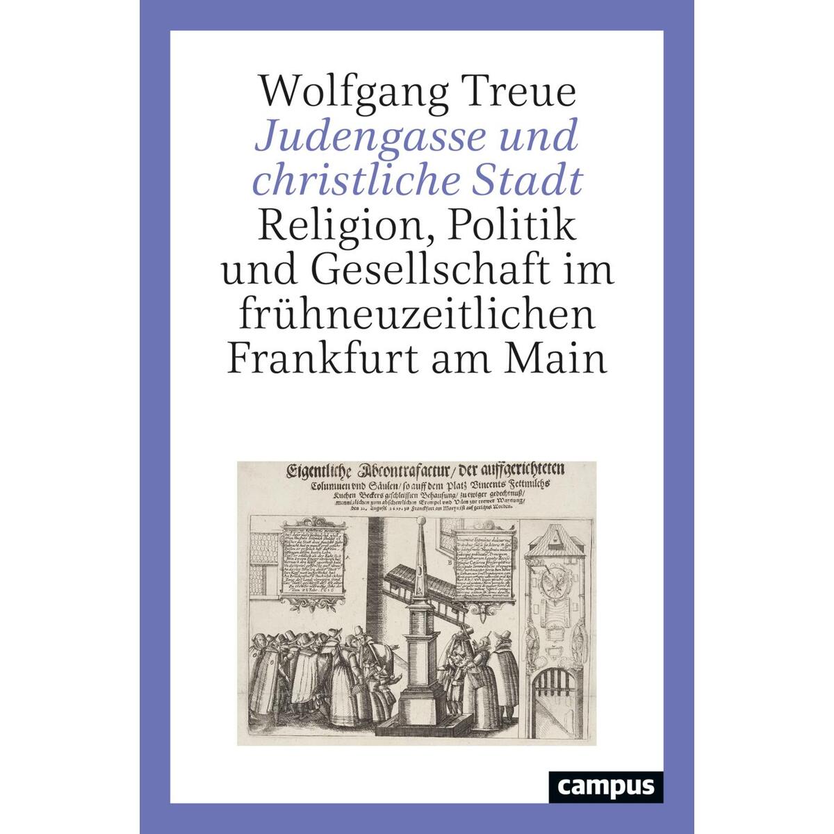 Judengasse und christliche Stadt Judengasse und christliche Stadt von Campus Verlag GmbH