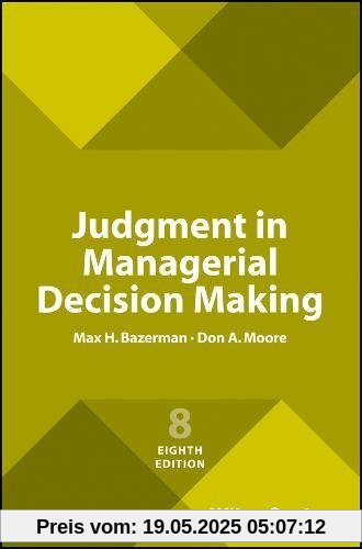 Judgment in Managerial Decision Making