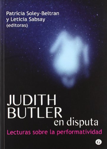 Judith Butler en disputa: lecturas sobre la performatividad (G) von EGALES EDITORIAL (UDL)