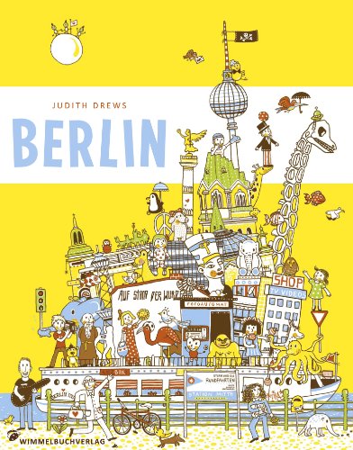Judith Drews, Berlin Riesenbilderbuch, Wimmelbuchverlag Judith Drews, Berlin Riesenbilderbuch, Wimmelbuchverlag von adrian & wimmelbuchverlag