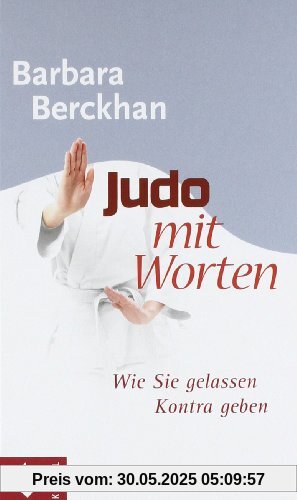 Judo mit Worten: Wie Sie gelassen Kontra geben