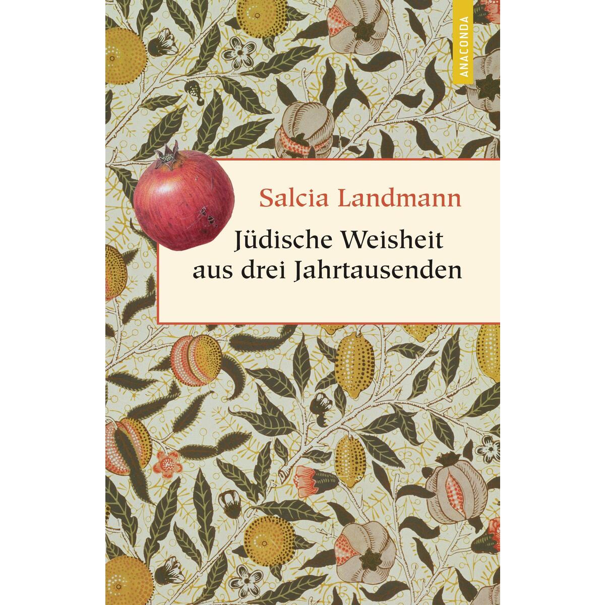 Jüdische Weisheit aus drei Jahrtausenden von Anaconda