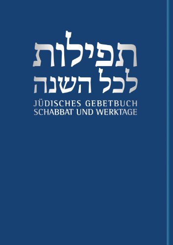 Schabbat und Werktage (Jüdisches Gebetbuch Hebräisch-Deutsch, Band 1) von Guetersloher Verlagshaus