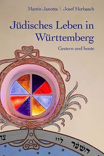 Jüdisches Leben in Württemberg: Gestern und heute Jüdisches Leben in Württemberg: Gestern und heute von Verlag d. Evangel. Ges.