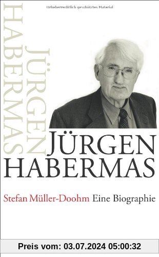 Jürgen Habermas: Eine Biographie