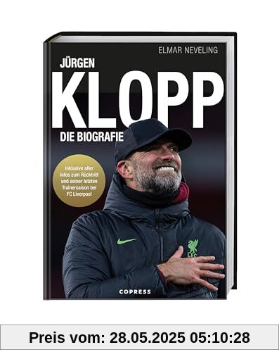 Jürgen Klopp: Die Biografie. Leben im Zeichen des Fußballs von Mainz 05 über Borussia Dortmund bis zum FC Liverpool. Das Buch über seine Karriere als Fußballer & Trainer, seine Taktik & Karrierepause Jürgen Klopp: Die Biografie. Leben im Zeichen des Fußballs von Mainz 05 über Borussia Dortmund bis zum FC Liverpool. Das Buch über seine Karriere als Fußballer & Trainer, seine Taktik & Karrierepause