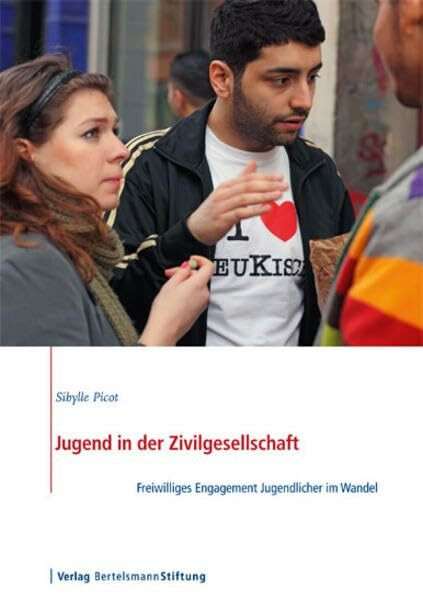 Jugend in der Zivilgesellschaft: Freiwilliges Engagement Jugendlicher im Wandel Jugend in der Zivilgesellschaft: Freiwilliges Engagement Jugendlicher im Wandel