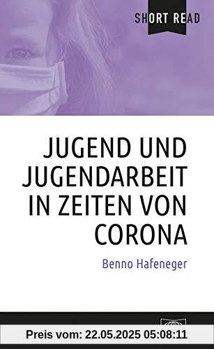 Jugend und Jugendarbeit in Zeiten von Corona (Short Read)