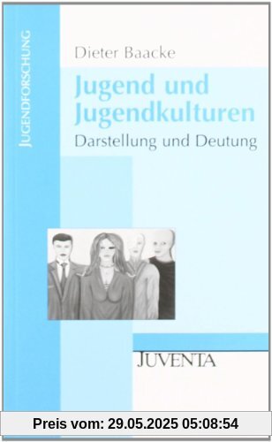 Jugend und Jugendkulturen: Darstellung und Deutung (Jugendforschung)