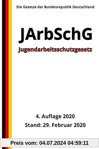 Jugendarbeitsschutzgesetz - JArbSchG, 4. Auflage 2020