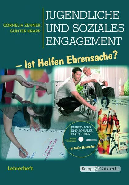 Jugendliche und soziales Engagement – Lehrer- und Schülerheft: Unterrichtsmaterialien, Rahment... Jugendliche und soziales Engagement – Lehrer- und Schülerheft: Unterrichtsmaterialien, Rahment...