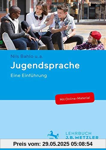 Jugendsprache: Eine Einführung Jugendsprache: Eine Einführung