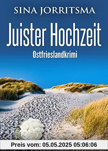 Juister Hochzeit. Ostfrieslandkrimi