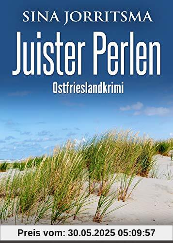 Juister Perlen. Ostfrieslandkrimi Juister Perlen. Ostfrieslandkrimi