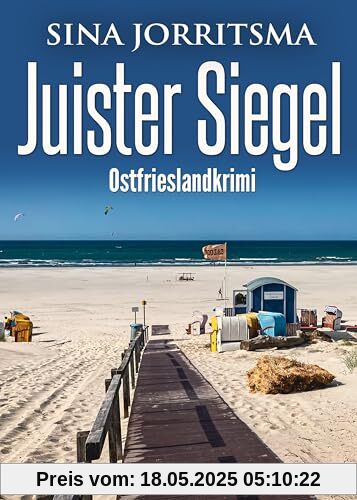 Juister Siegel. Ostfrieslandkrimi (Witte und Fedder ermitteln)
