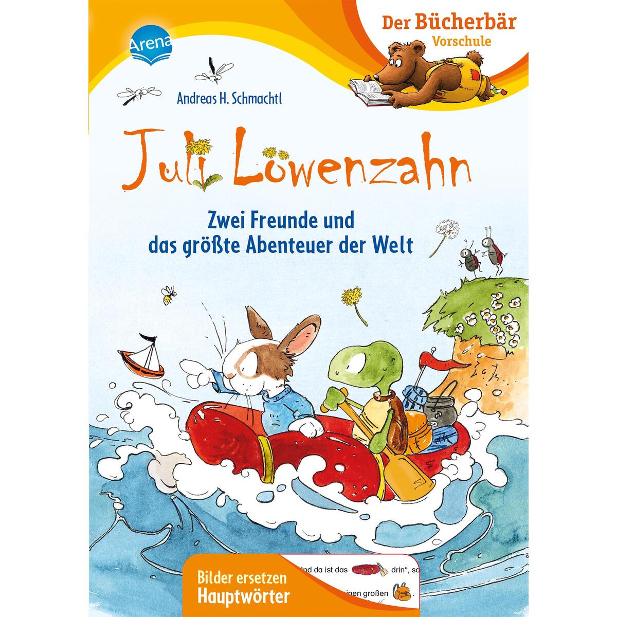 Juli Löwenzahn. Zwei Freunde und das größte Abenteuer der Welt von Arena Verlag GmbH