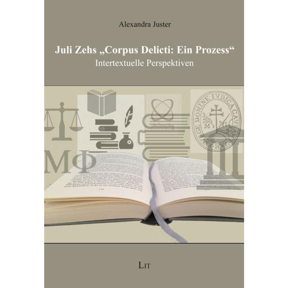 Juli Zehs "Corpus Delicti: Ein Prozess" von Lit Verlag