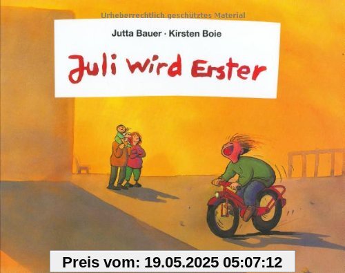Juli wird Erster: Bilderbuch (Beltz & Gelberg)