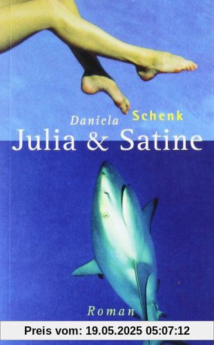 Julia und Satine: Roman