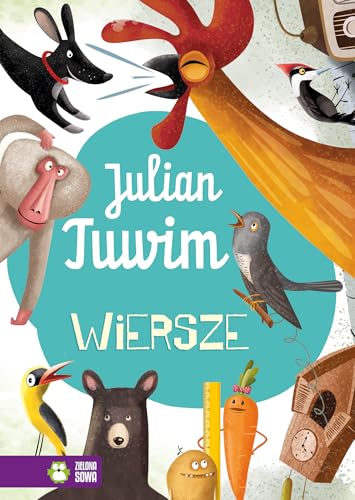 Julian Tuwim. Wiersze von Zielona Sowa