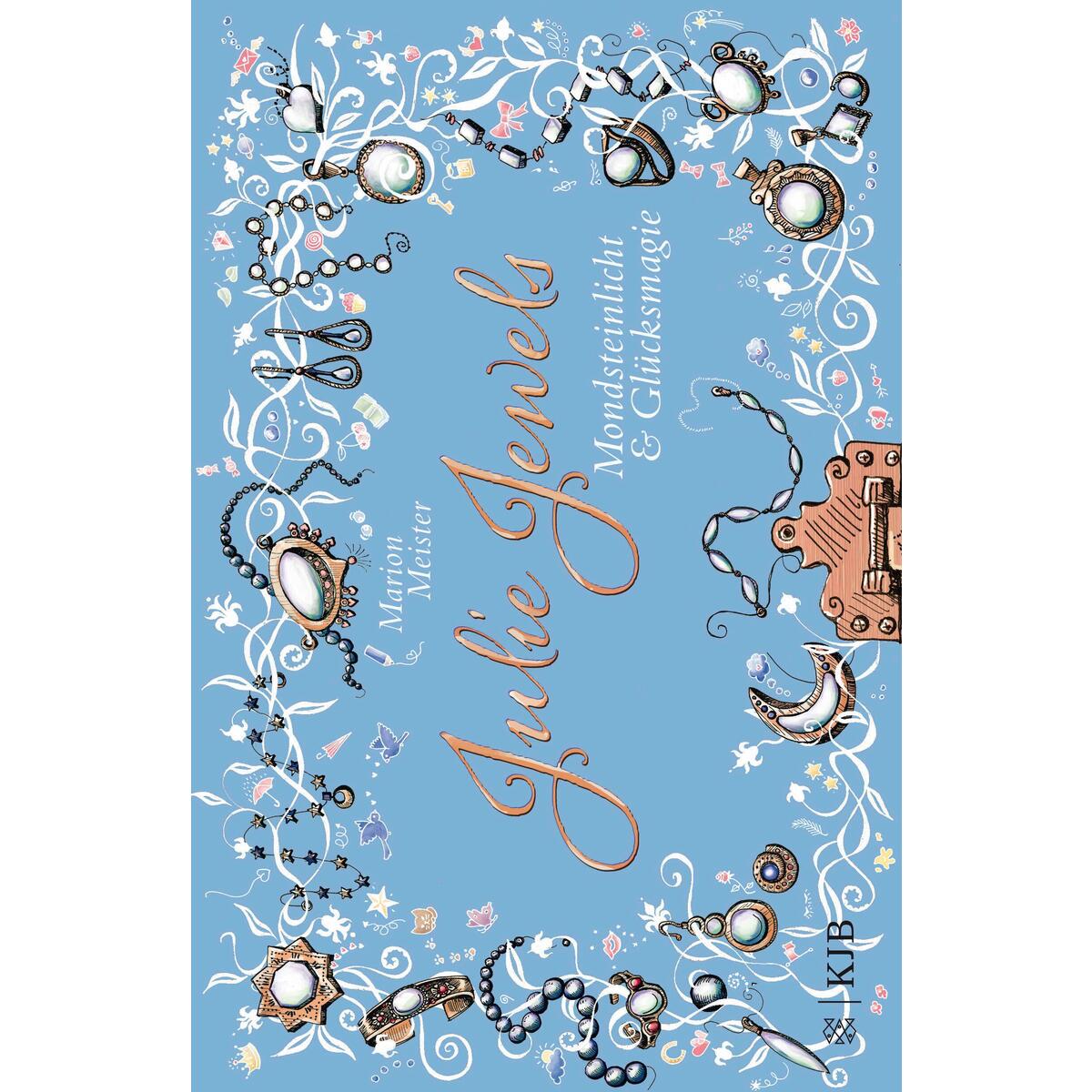 Julie Jewels - Mondsteinlicht und Glücksmagie von FISCHER Sauerländer