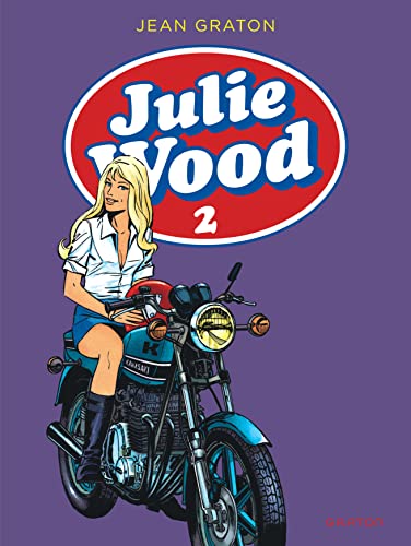 Julie Wood, L'intégrale - Tome 2 - Julie Wood, L'intégrale, tome 2 von DUPUIS