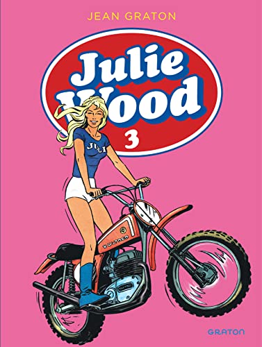 Julie Wood, L'intégrale - Tome 3 - Julie Wood, L'intégrale, tome 3 von DUPUIS