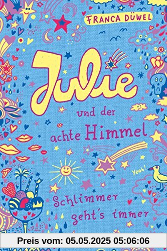 Julie und der achte Himmel: Schlimmer geht's immer (5)