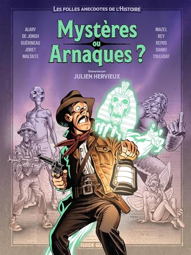 Les Folles Anecdotes de l'Histoire - tome 02: Mystères ou arnaques ? Les Folles Anecdotes de l'Histoire - tome 02: Mystères ou arnaques ? von FLUIDE GLACIAL