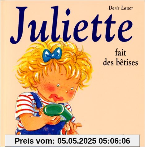 Juliette fait des betises