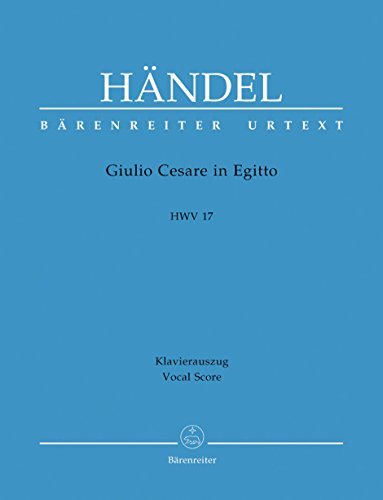 Julius Cäsar in Ägypten HWV 17, Klavierauszug. Giulio Ceare in Egitto, Vocal Score: Text Deutsch-Italienisch