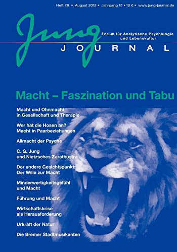 Jung Journal 28: Macht - Tabu und Faszination: Forum für Analytische Psychologie und Lebenskultur: Jung-Journal Heft 28 von opus magnum