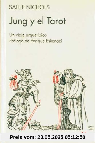 Jung y el tarot : un viaje arquetípico (Psicologia (kairos))