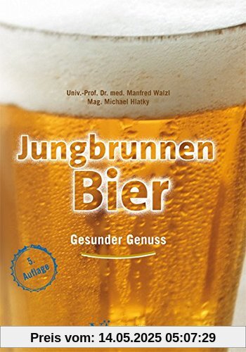 Jungbrunnen Bier: Gesunder Genuss Jungbrunnen Bier: Gesunder Genuss