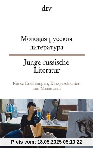 Junge russische Literatur: Kurze Erzählungen, Kurzgeschichten und Miniaturen