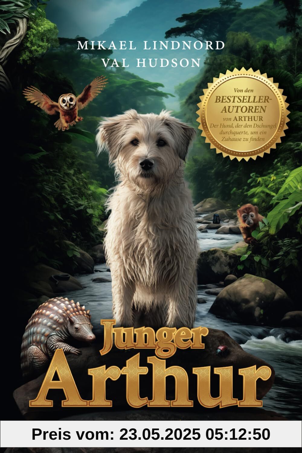 Junger Arthur: Inspiriert von der wahren Geschichte von Arthur, dem Strassenhund