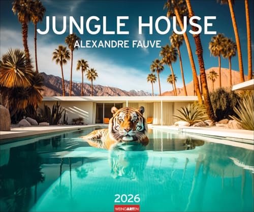 Jungle House Kalender 2026: Wilde Tiere in Palm Springs: Die fantastischen Bilder des Digital-Künstlers Alexandre Fauve in einem großen Wandkalender im Querformat 55 x 46 cm Jungle House Kalender 2026: Wilde Tiere in Palm Springs: Die fantastischen Bilder des Digital-Künstlers Alexandre Fauve in einem großen Wandkalender im Querformat 55 x 46 cm von Weingarten