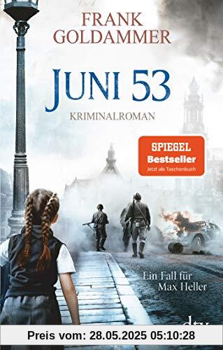 Juni 53: Kriminalroman (Max Heller, Band 5)