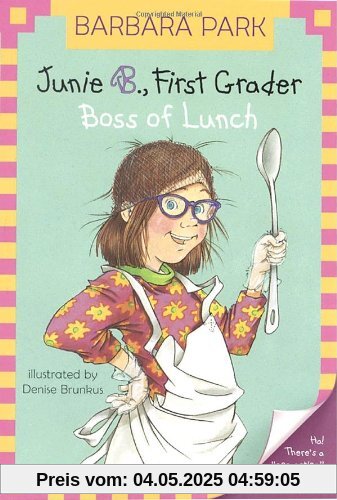 Junie B., First Grader: Boss of Lunch (Junie B. Jones) (A Stepping Stone Book(TM))