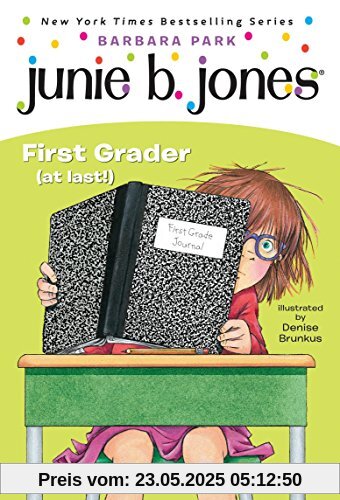 Junie B. Jones #18: First Grader (at last!)