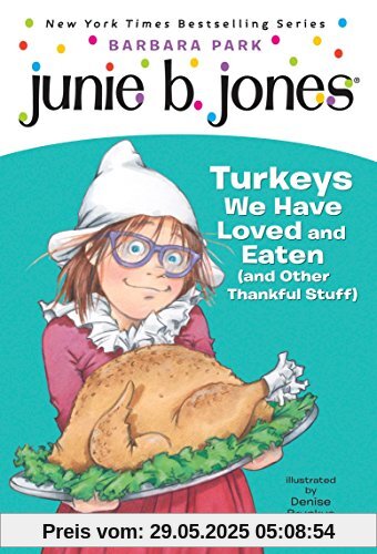 Junie B. Jones #28: Turkeys We Have Loved and Eaten (and Other Thankful Stuff)