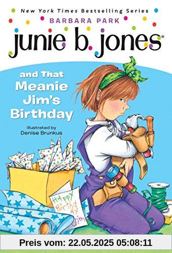 Junie B. Jones #6: Junie B. Jones and that Meanie Jim's Birthday