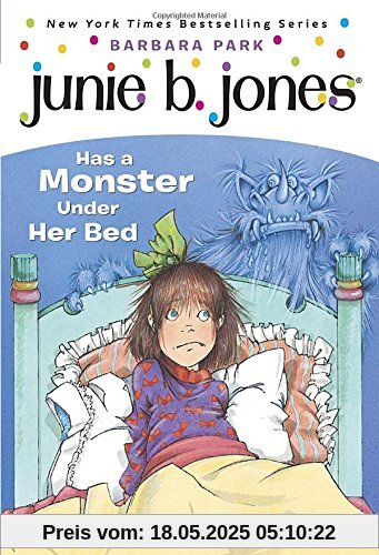 Junie B. Jones #8: Junie B. Jones Has a Monster Under Her Bed