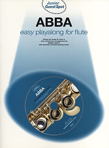 Junior Guest Spot: Abba - Easy Playalong (Flute) -Easy Playalong for Flute- (Book, CD): Songbook, Play-Along, CD für Flöte