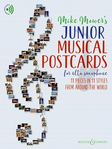 Junior Musical Postcards for Alto Saxophone: 11 pieces in 11 styles from around the world. Alt-Saxophon. Junior Musical Postcards for Alto Saxophone: 11 pieces in 11 styles from around the world. Alt-Saxophon.