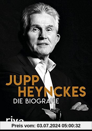 Jupp Heynckes: Die Biografie
