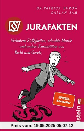 Jurafakten: Verbotene Süßigkeiten, erlaubte Morde und andere Kuriositäten aus Recht und Gesetz | Spannende und witzige juristische Besonderheiten - in erweiterter Neuausgabe Jurafakten: Verbotene Süßigkeiten, erlaubte Morde und andere Kuriositäten aus Recht und Gesetz | Spannende und witzige juristische Besonderheiten - in erweiterter Neuausgabe